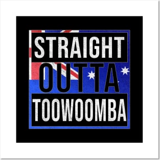 Straight Outta Toowoomba - Gift for Australian From Toowoomba in Queensland Australia Posters and Art